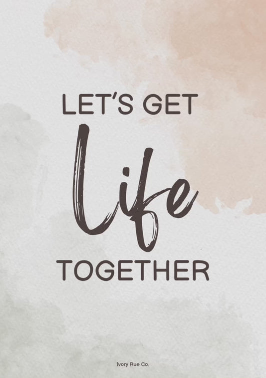 Let's get Life Together